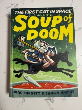 Mac Barnett The first cat in space and the Soup of Doom Kids Comic Book